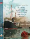 Pelles Márton - Zsigmond Gábor (2021): A fiumei magyar kereskedelmi tengerészet története 1868-1921