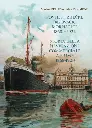 Márton, Pelles - Gábor, Zsigmond (2022): Povijest Riječke Ugarske trgovačke mornarice 1868. – 1921. / Storia della navigazione commerciale a Fiume (1868-1921)